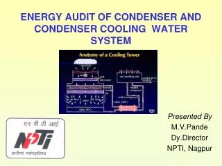 ENERGY AUDIT OF CONDENSER AND CONDENSER COOLING WATER SYSTEM