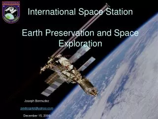 International Space Station Earth Preservation and Space Exploration