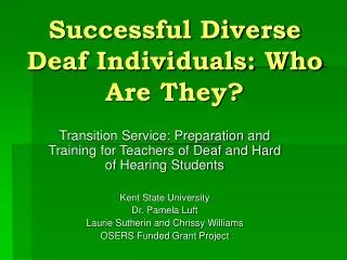 Successful Diverse Deaf Individuals: Who Are They?