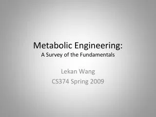 Metabolic Engineering: A Survey of the Fundamentals