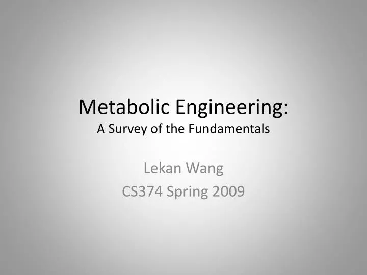 metabolic engineering a survey of the fundamentals