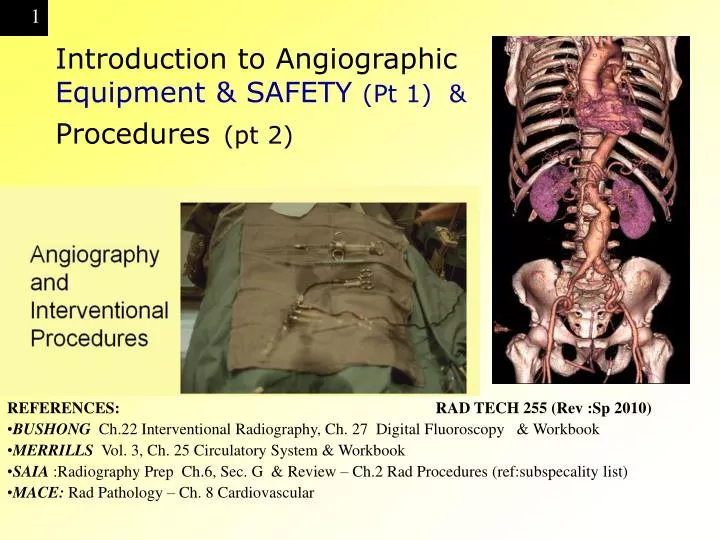 introduction to angiographic equipment safety pt 1 procedures pt 2