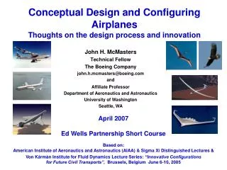 Conceptual Design and Configuring Airplanes Thoughts on the design process and innovation