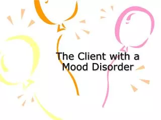 The Client with a Mood Disorder