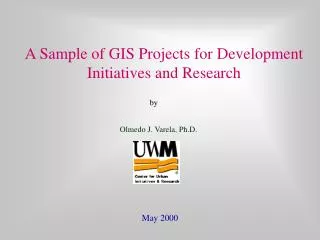 A Sample of GIS Projects for Development Initiatives and Research