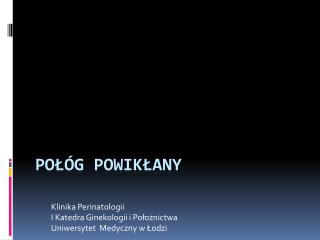 klinika perinatologii i katedra ginekologii i po o nictwa uniwersytet medyczny w odzi