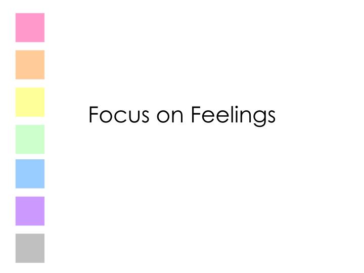 focus on feelings