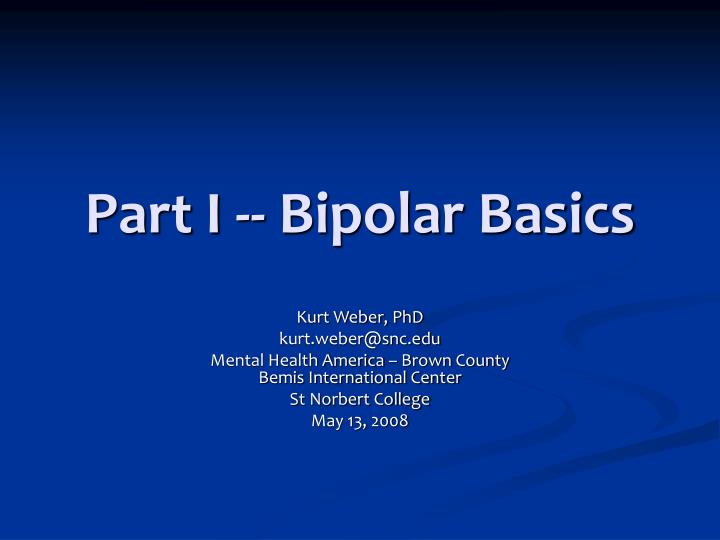 part i bipolar basics