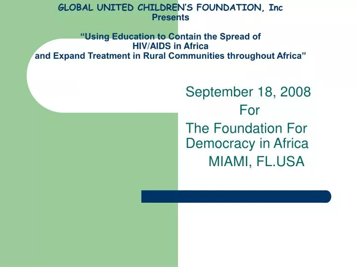 september 18 2008 for the foundation for democracy in africa miami fl usa