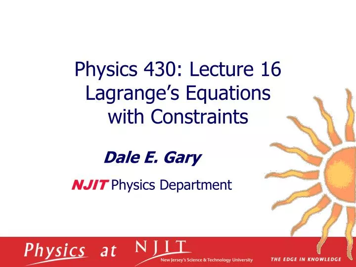 physics 430 lecture 16 lagrange s equations with constraints