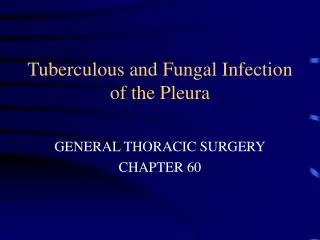 Tuberculous and Fungal Infection of the Pleura