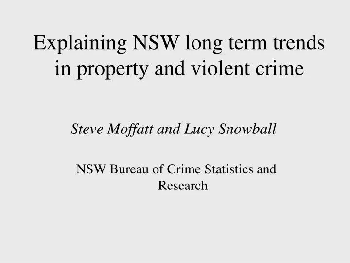explaining nsw long term trends in property and violent crime
