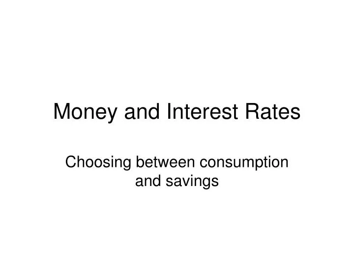 money and interest rates