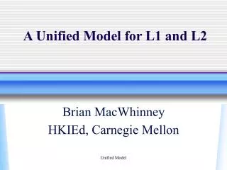 A Unified Model for L1 and L2