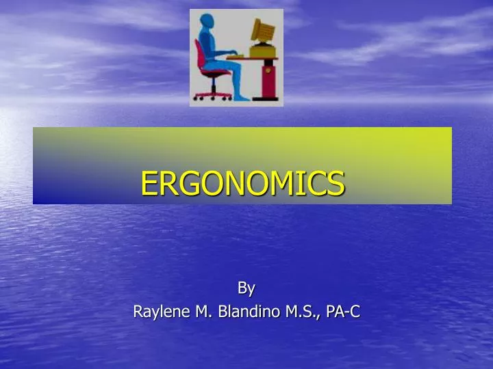 ergonomics