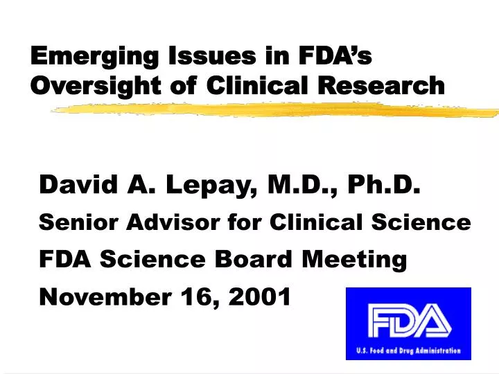emerging issues in fda s oversight of clinical research
