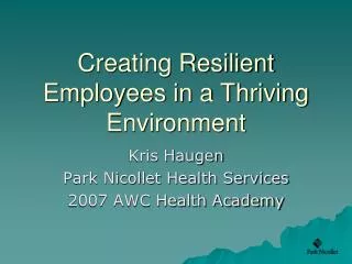 Creating Resilient Employees in a Thriving Environment