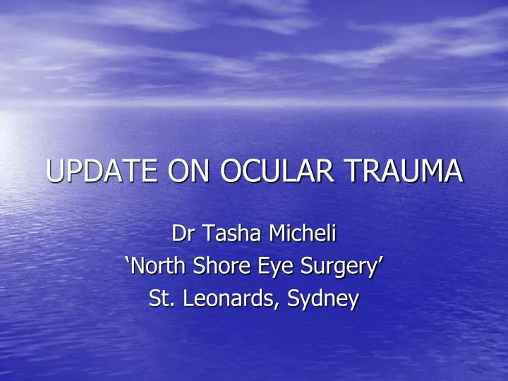 update on ocular trauma