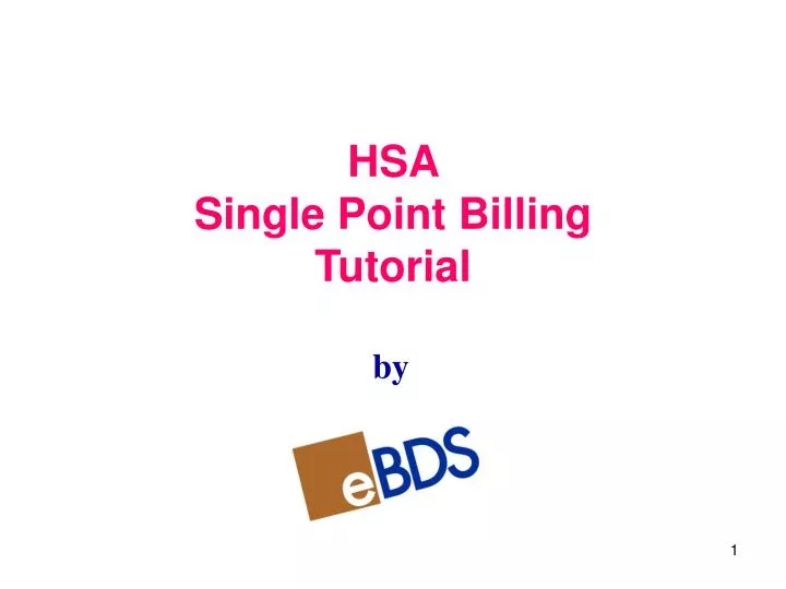 hsa single point billing tutorial