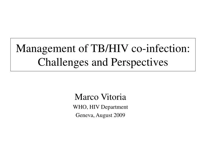 management of tb hiv co infection challenges and perspectives
