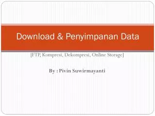 materi pertemuan 5-download & penyimpanan data
