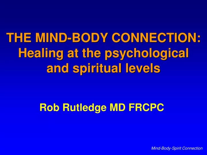 the mind body connection healing at the psychological and spiritual levels