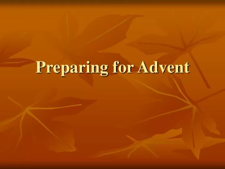 preparing for advent