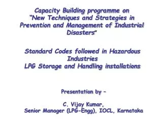 Standard Codes followed in Hazardous Industries LPG Storage and Handling installations