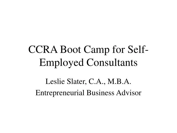 ccra boot camp for self employed consultants