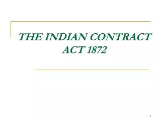 THE INDIAN CONTRACT ACT 1872