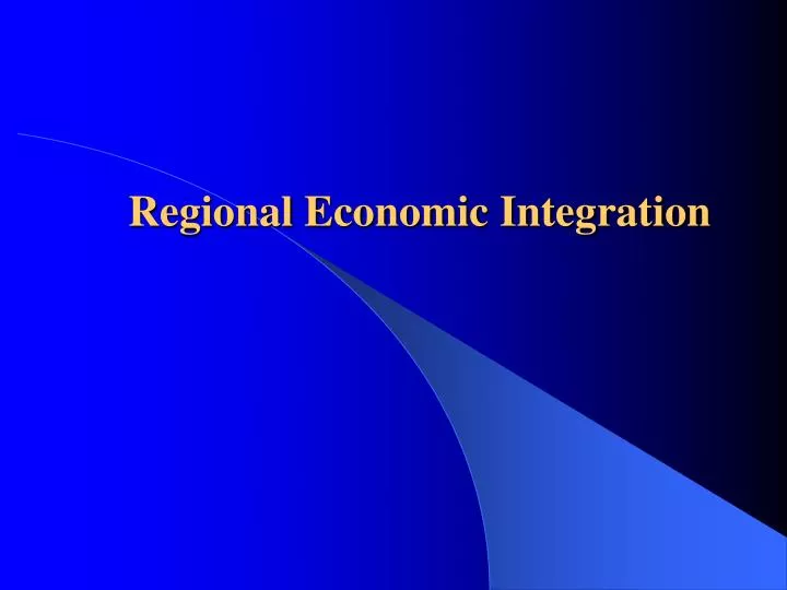 regional economic integration
