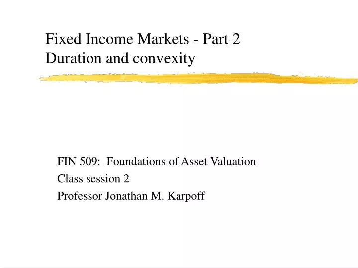 fixed income markets part 2 duration and convexity