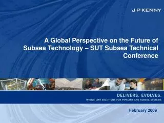 A Global Perspective on the Future of Subsea Technology – SUT Subsea Technical Conference