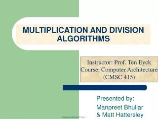 MULTIPLICATION AND DIVISION ALGORITHMS