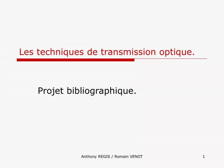 les techniques de transmission optique