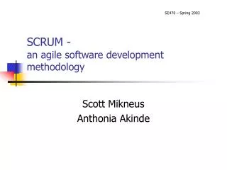 SCRUM - an agile software development methodology