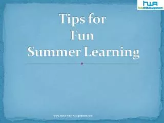 Tips for Fun Summer Learning - HelpWithAssignment.com
