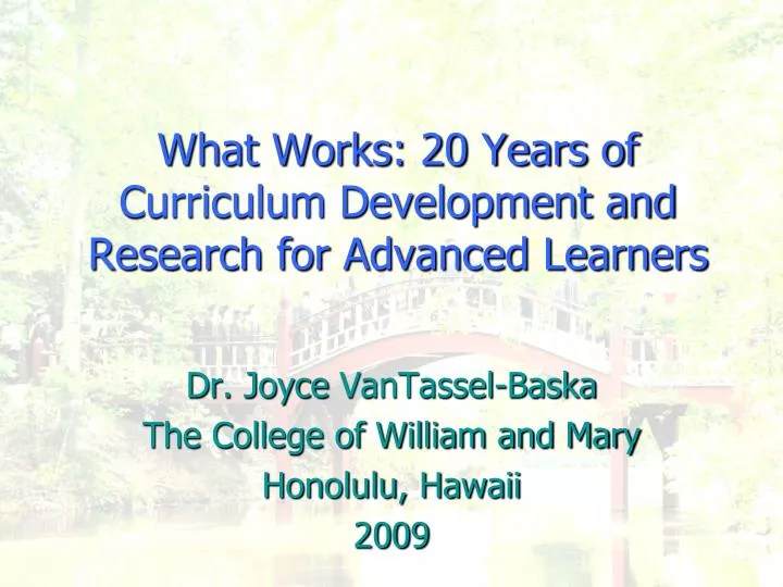 what works 20 years of curriculum development and research for advanced learners