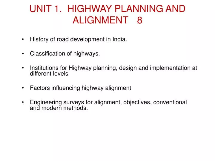 unit 1 highway planning and alignment 8