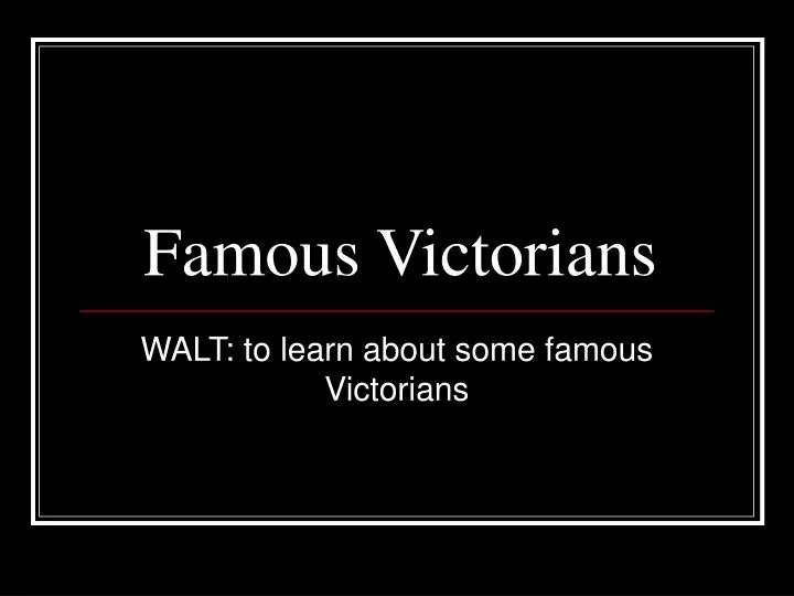 famous victorians