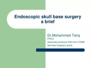 Endoscopic skull base surgery a brief