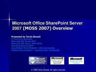 Microsoft Office SharePoint Server 2007 (MOSS 2007) Overview