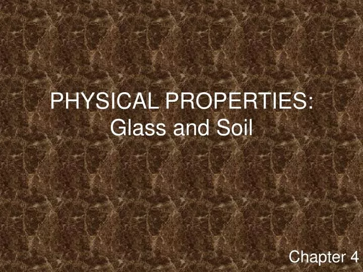 physical properties glass and soil