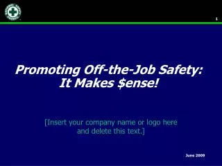 Promoting Off-the-Job Safety: It Makes $ense!