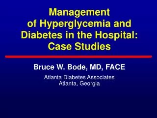 Management of Hyperglycemia and Diabetes in the Hospital: Case Studies