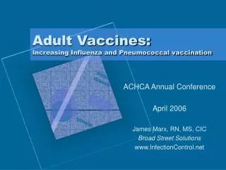 Adult Vaccines: Increasing Influenza and Pneumococcal vaccination