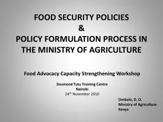 Food Security Policies &amp; Policy Formulation Process in the Ministry of Agriculture