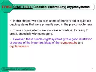 CHAPTER 4: Classical (secret-key) cryptosystems