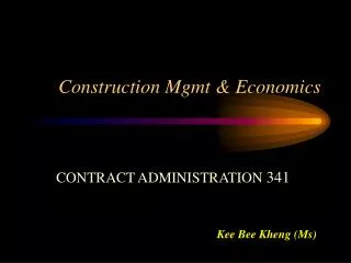 Construction Mgmt &amp; Economics