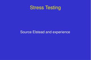 Stress Testing